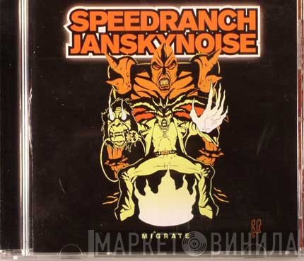 Speedranch^Jansky Noise - Mi^grate