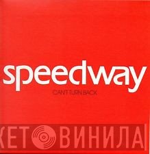 Speedway  - Can't Turn Back