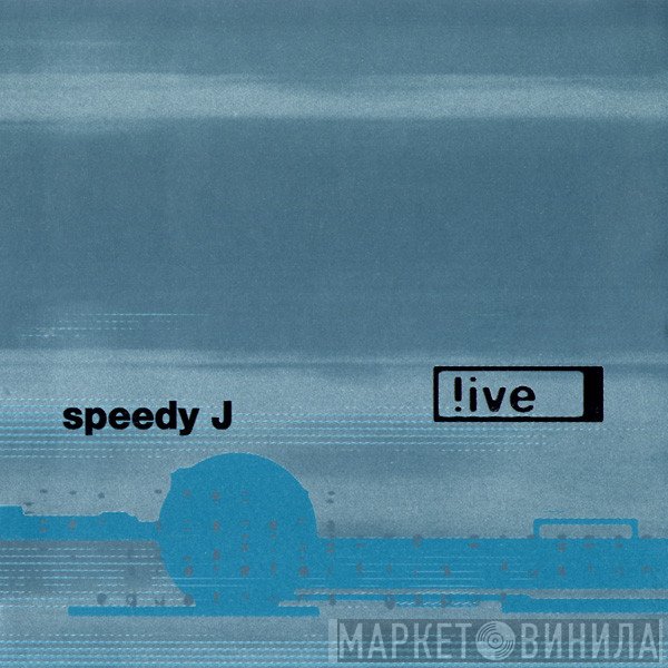 Speedy J  - !ive