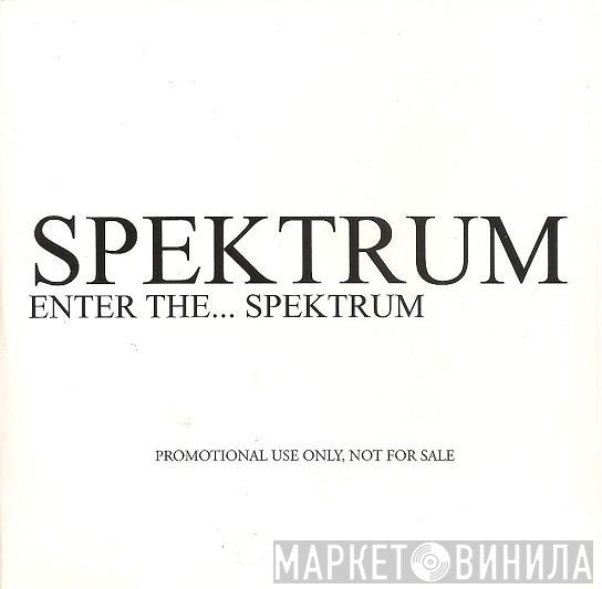 Spektrum - Enter The Spektrum