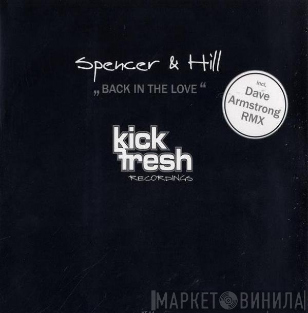 Spencer & Hill  - Back In The Love