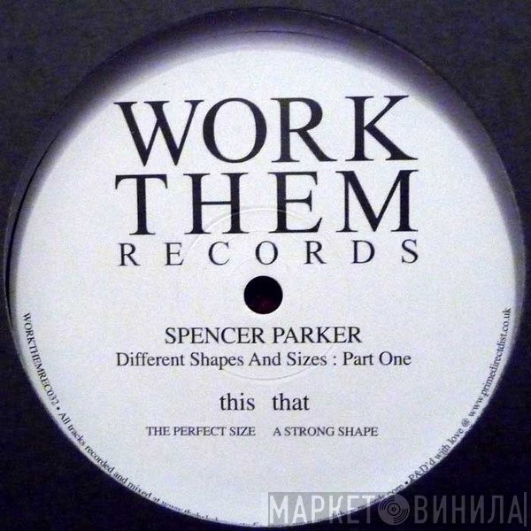 Spencer Parker - Different Shapes And Sizes : Part One