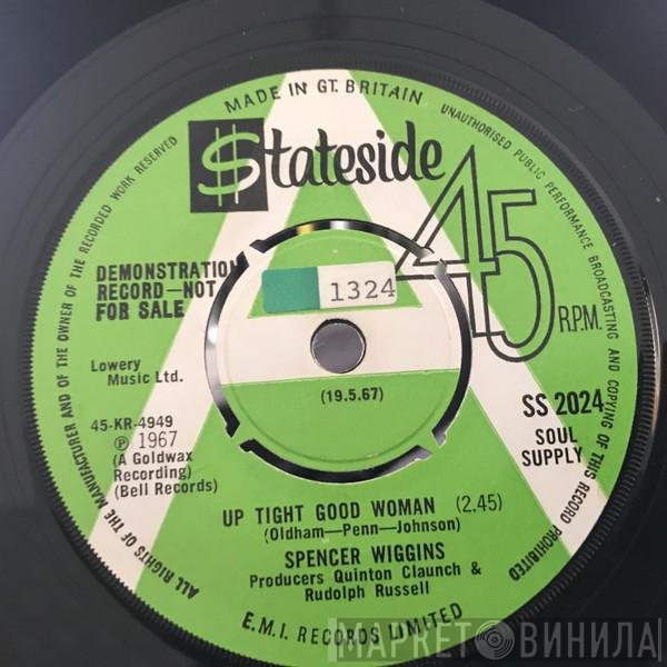 Spencer Wiggins - Up Tight Good Woman