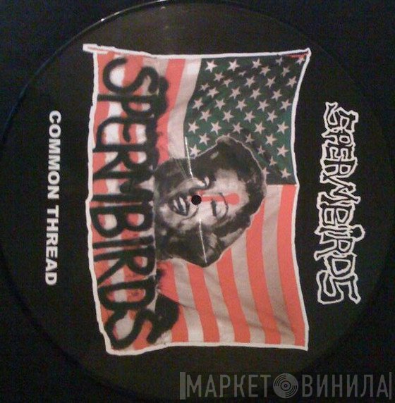 Spermbirds  - Common Thread