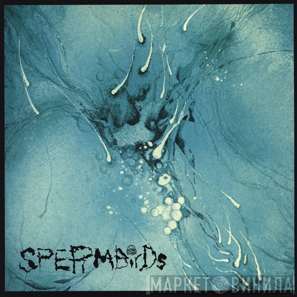 Spermbirds - Nothing Is Easy