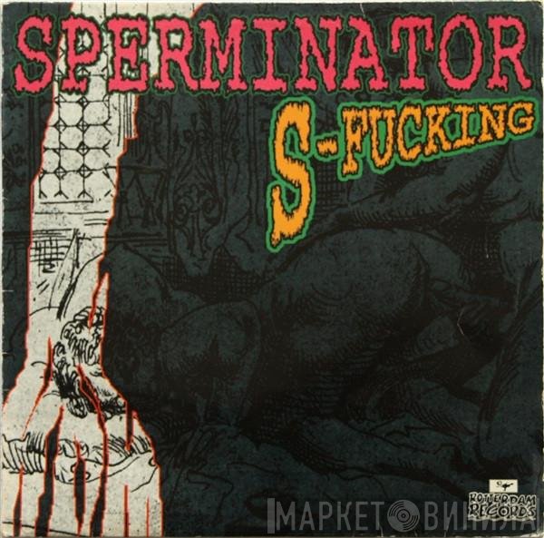 Sperminator - S-Fucking
