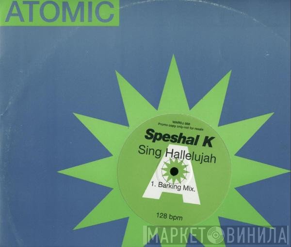 Speshal K - Sing Hallelujah
