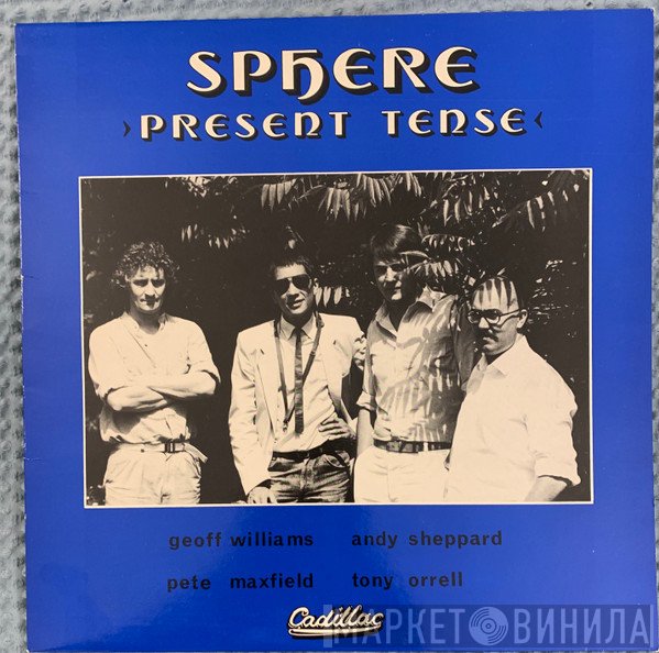 Sphere  - Present Tense