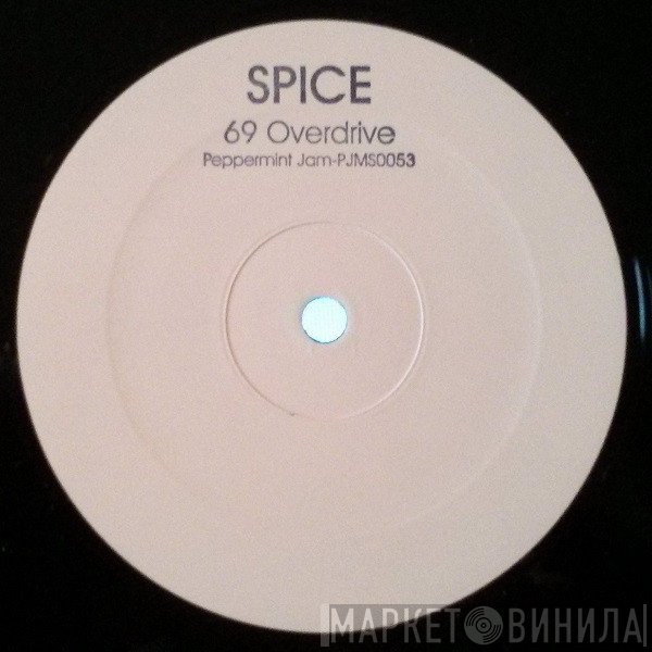Spice - 69 Overdrive