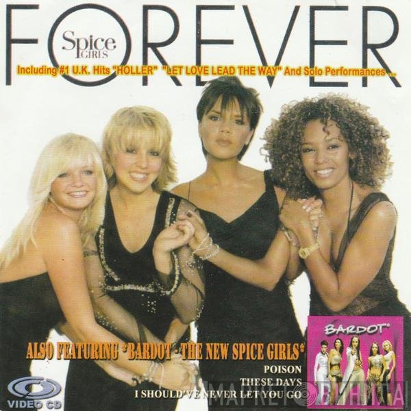 Spice Girls + Bardot   - Forever