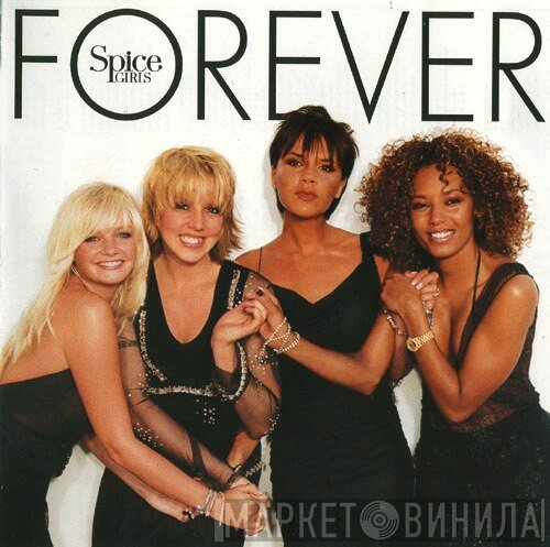 Spice Girls  - Forever