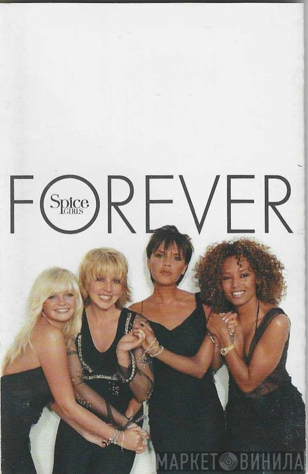 Spice Girls  - Forever