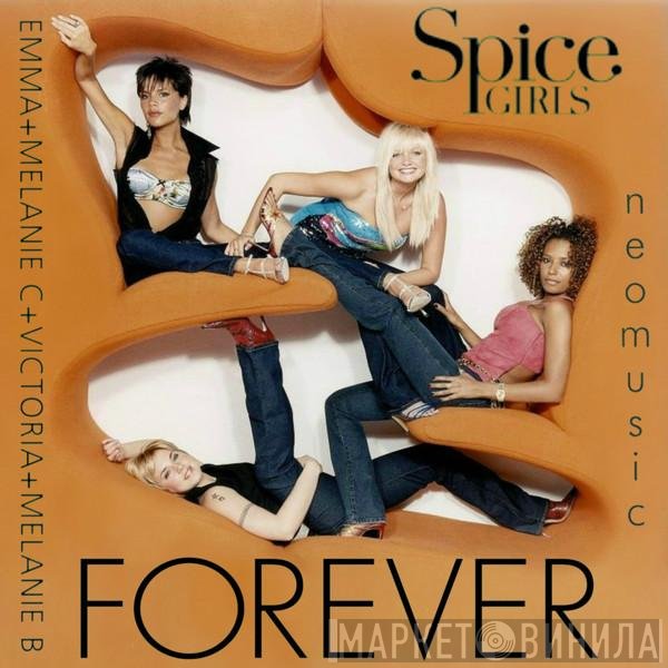 Spice Girls  - Forever
