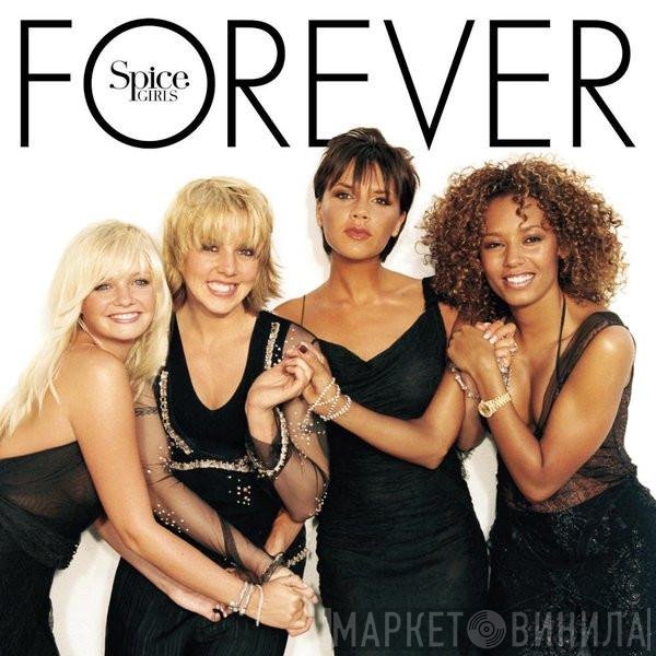 Spice Girls  - Forever