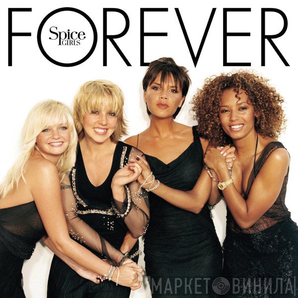Spice Girls  - Forever