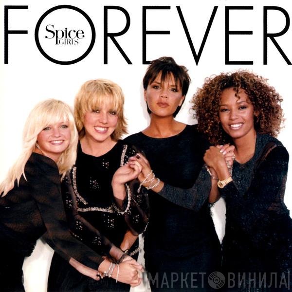 Spice Girls  - Forever