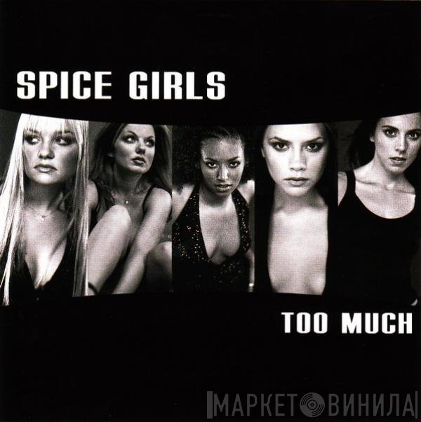 Spice Girls  - Too Much