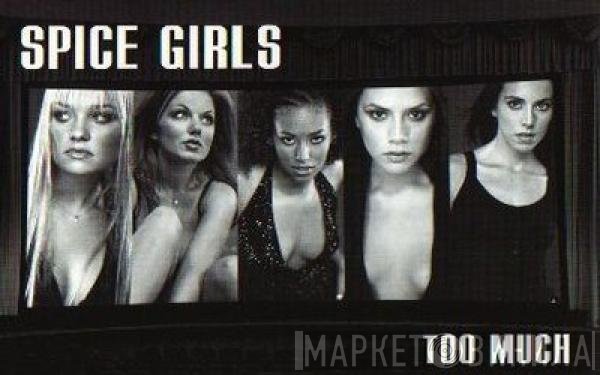 Spice Girls  - Too Much