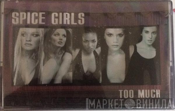 Spice Girls  - Too Much