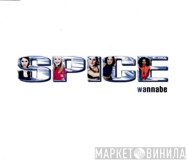 Spice Girls  - Wannabe