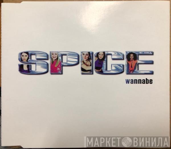 Spice Girls  - Wannabe