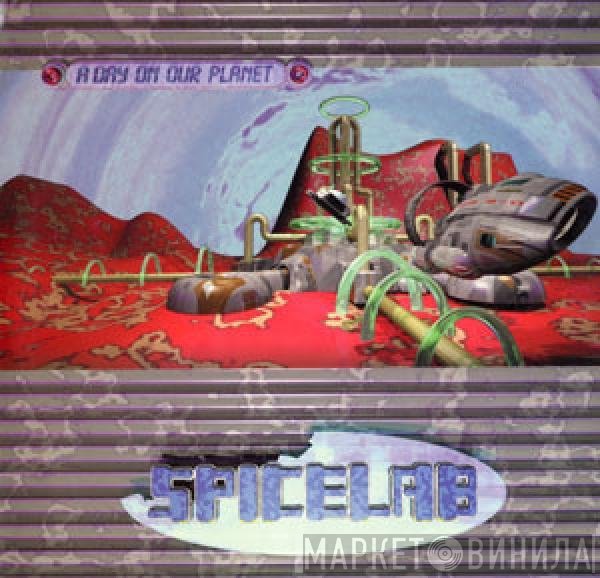 Spicelab - A Day On Our Planet