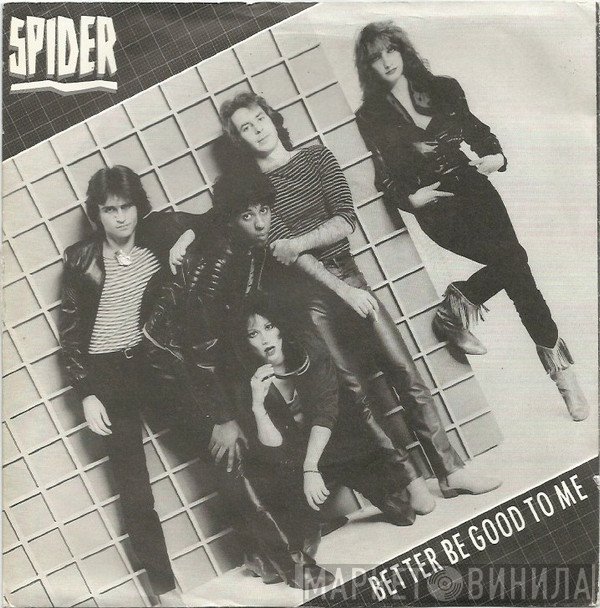Spider  - Better Be Good To Me