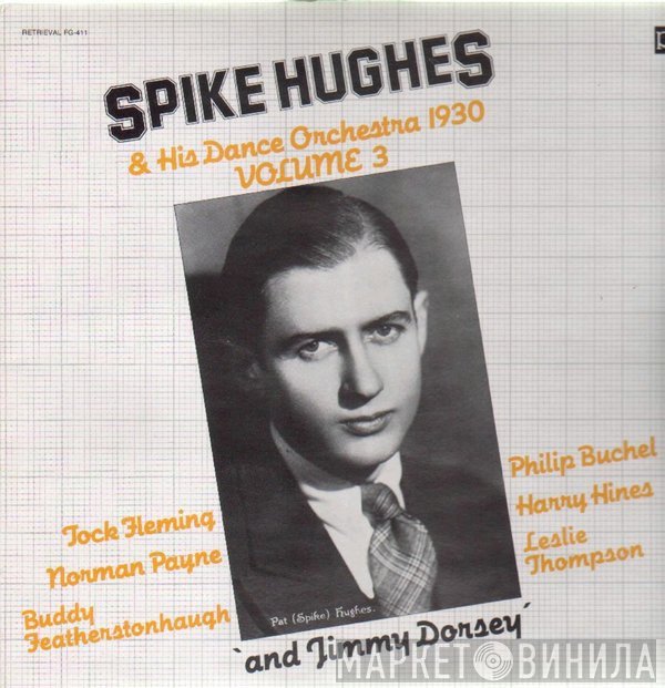 Spike Hughes - Volume 3 (Spike Hughes & His Dance Orchestra 1930)