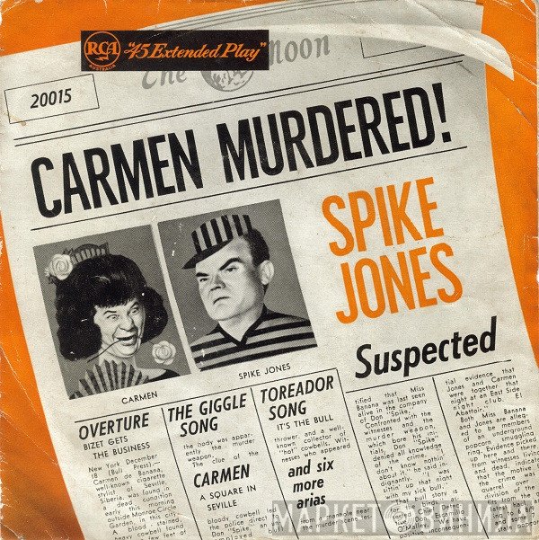 Spike Jones And His City Slickers - Carmen Murdered! Spike Jones Suspected