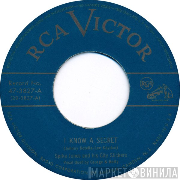 Spike Jones And His City Slickers  - I Know A Secret