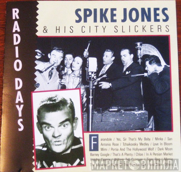 Spike Jones And His City Slickers  - Radio Days