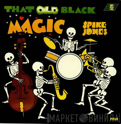 Spike Jones - That Old Black Magic