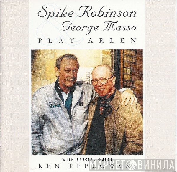 Spike Robinson, George Masso, Ken Peplowski - Play Arlen