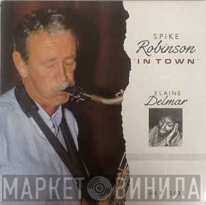 Spike Robinson - In Town