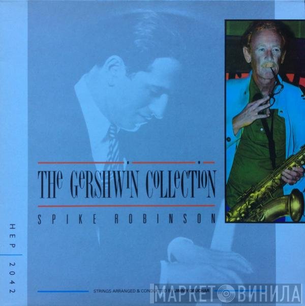 Spike Robinson - The Gershwin Collection