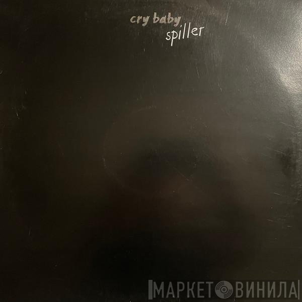 Spiller  - Cry Baby