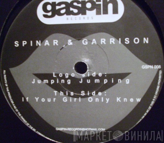 Spinar & Garrison - Jumping Jumping / If Your Girl Only Knew