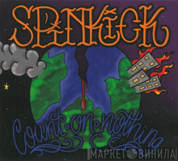 Spinkick - Count On Nothing