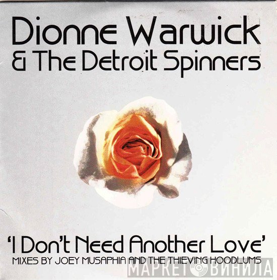 Spinners, Dionne Warwick - I Don't Need Another Love