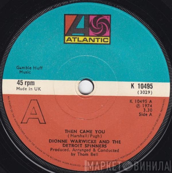 Spinners, Dionne Warwick - Then Came You