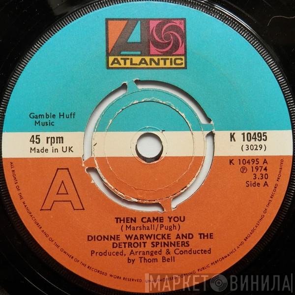 Spinners, Dionne Warwick - Then Came You
