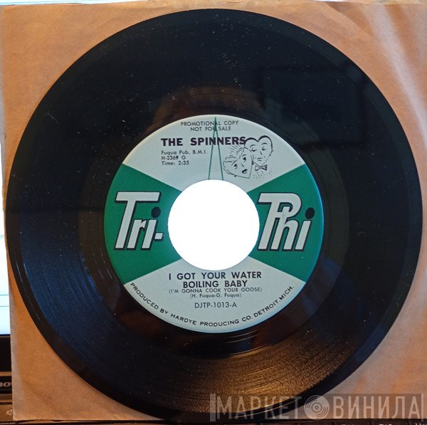 Spinners - I Got Your Water Boiling, Baby (I'm Gonna Cook Your Goose) / I've Been Hurt