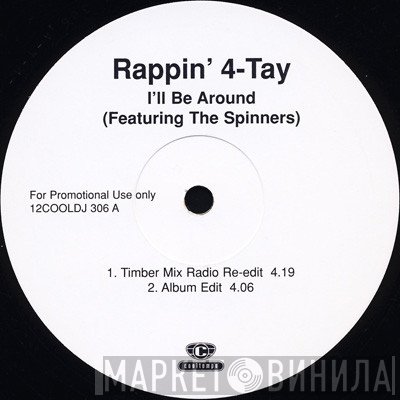 Spinners, Rappin' 4-Tay - I'll Be Around