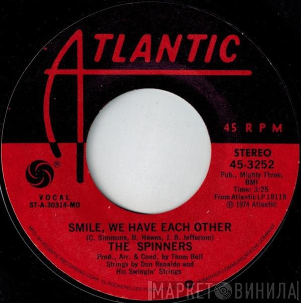 Spinners - Smile, We Have Each Other