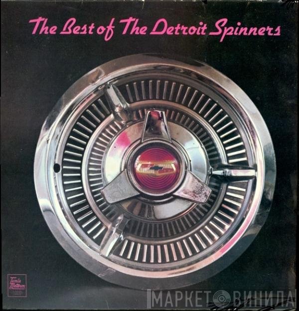 Spinners - The Best Of The Detroit Spinners