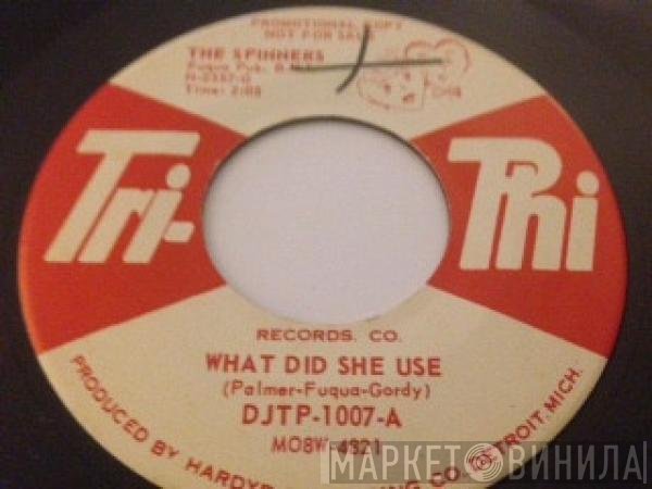 Spinners - What Did She Use