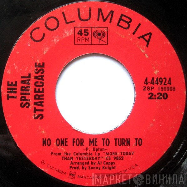 Spiral Starecase - No One For Me To Turn To / Sweet Little Thing