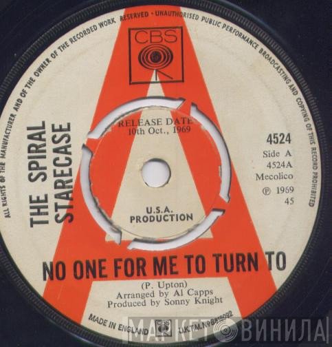 Spiral Starecase - No One For Me To Turn To / Sweet Little Thing