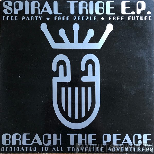 Spiral Tribe - Breach The Peace
