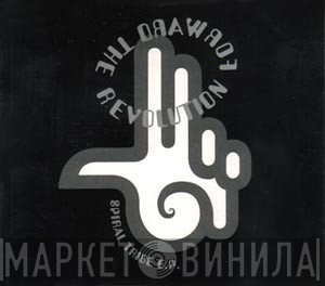 Spiral Tribe - Spiral Tribe E.P. - Forward The Revolution